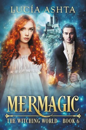 [The Witching World 06] • Mermagic (The Witching World Book 6)